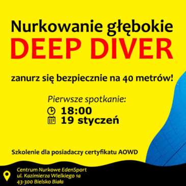 19.01.2022 – Deep Diver – szkolenie z nurkowania głębokiego (40 metrów)