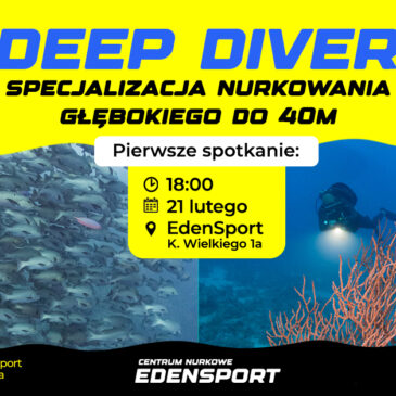 21.02.2024 – Deep Diver – szkolenie z nurkowania głębokiego do 40 metrów
