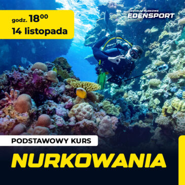 14.11.2025 – Kurs Nurkowania w Bielsku-Białej! Naucz się nurkować i zwiedzaj cały podwodny świat!