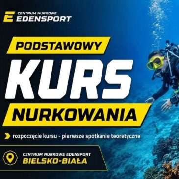 3.08.26 – Podstawowy kurs nurkowania – start 3 sierpnia, godz. 18:00 | EdenSport Bielsko-Biała